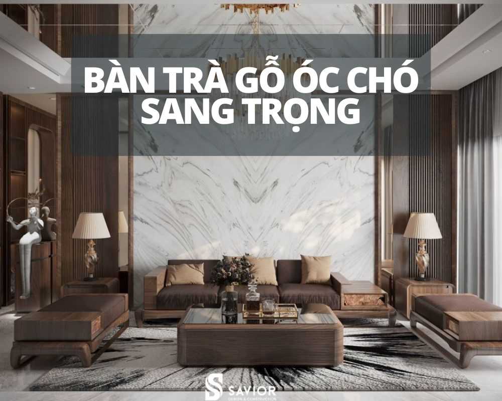 Tham khảo mẫu bàn trà gỗ óc chó sang trọng
