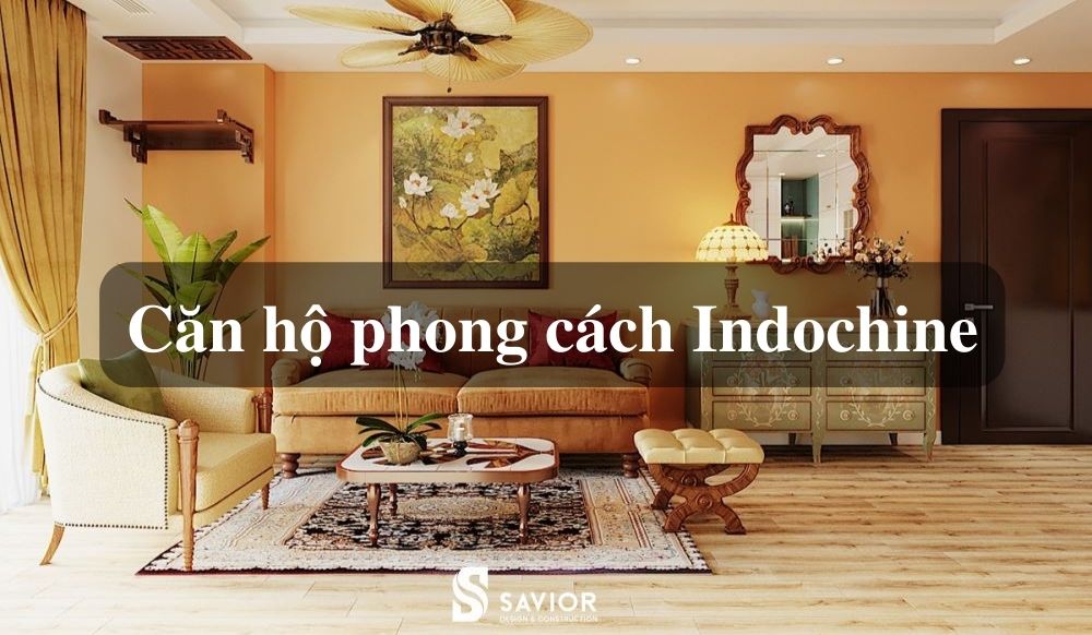 can ho phong cach indochine