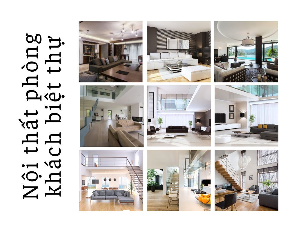 Tham khảo các mẫu nội thất phòng khách biệt thự sang trọng