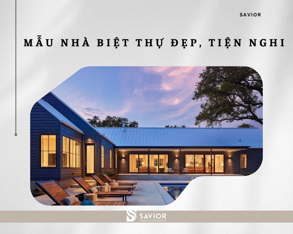 Mẫu nhà biệt thự sang trọng và đủ công năng