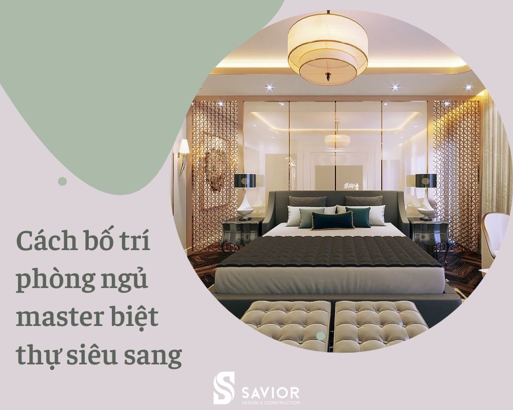 Mẫu phòng ngủ master biệt thự đẹp