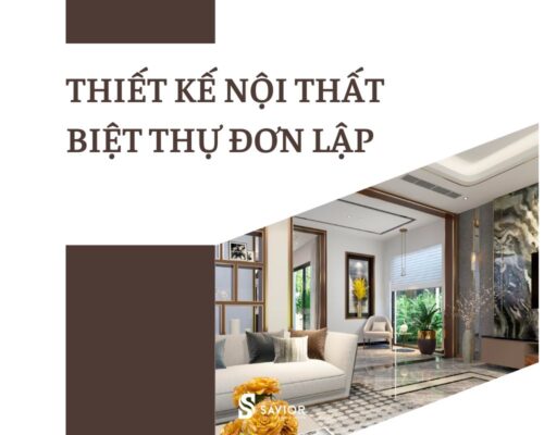 Thiết kế nội thất biệt thự đơn lập
