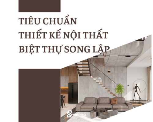 Thiết kế nội thất biệt thự song lập