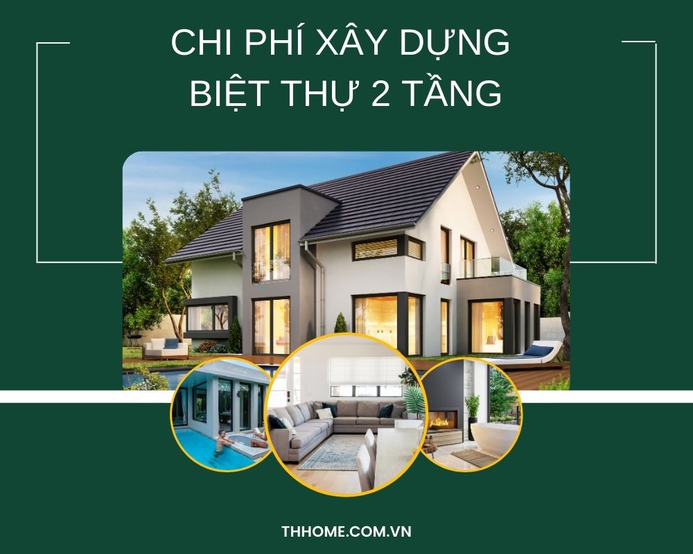 Có rất nhiều yếu tố ảnh hưởng tới chi phí xây dựng biệt thự 2 tầng