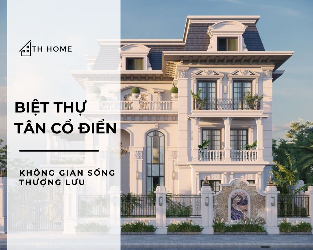 biet thu tan co dien 60